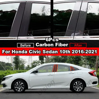 6x Automobilių Langų Durų Stulpelyje B, C Ramstis Po Padengti Apdaila Honda Civic Sedanas 2016-2021 Anglies Pluošto Juoda Veidrodžio Efektas PC Lipdukas